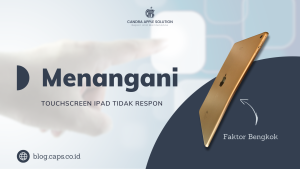 Menangani Touchscreen iPad Tidak Respon