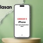 Penjelasan Error 9 pada iPhone