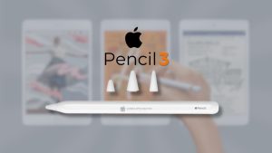 Pembaruan Pada Apple Pencil 3