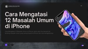 Cara Mengatasi 12 Masalah Umum di iPhone