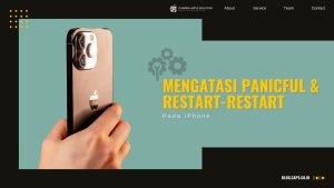 Mengatasi Panicful & Restart-Restart Pada iPhone