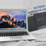 Baterai MacBook Air 1466 Harga, Spesifikasi, dan Tips Perawatan