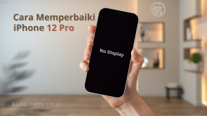 Cara Memperbaiki iPhone 12 Pro No Display