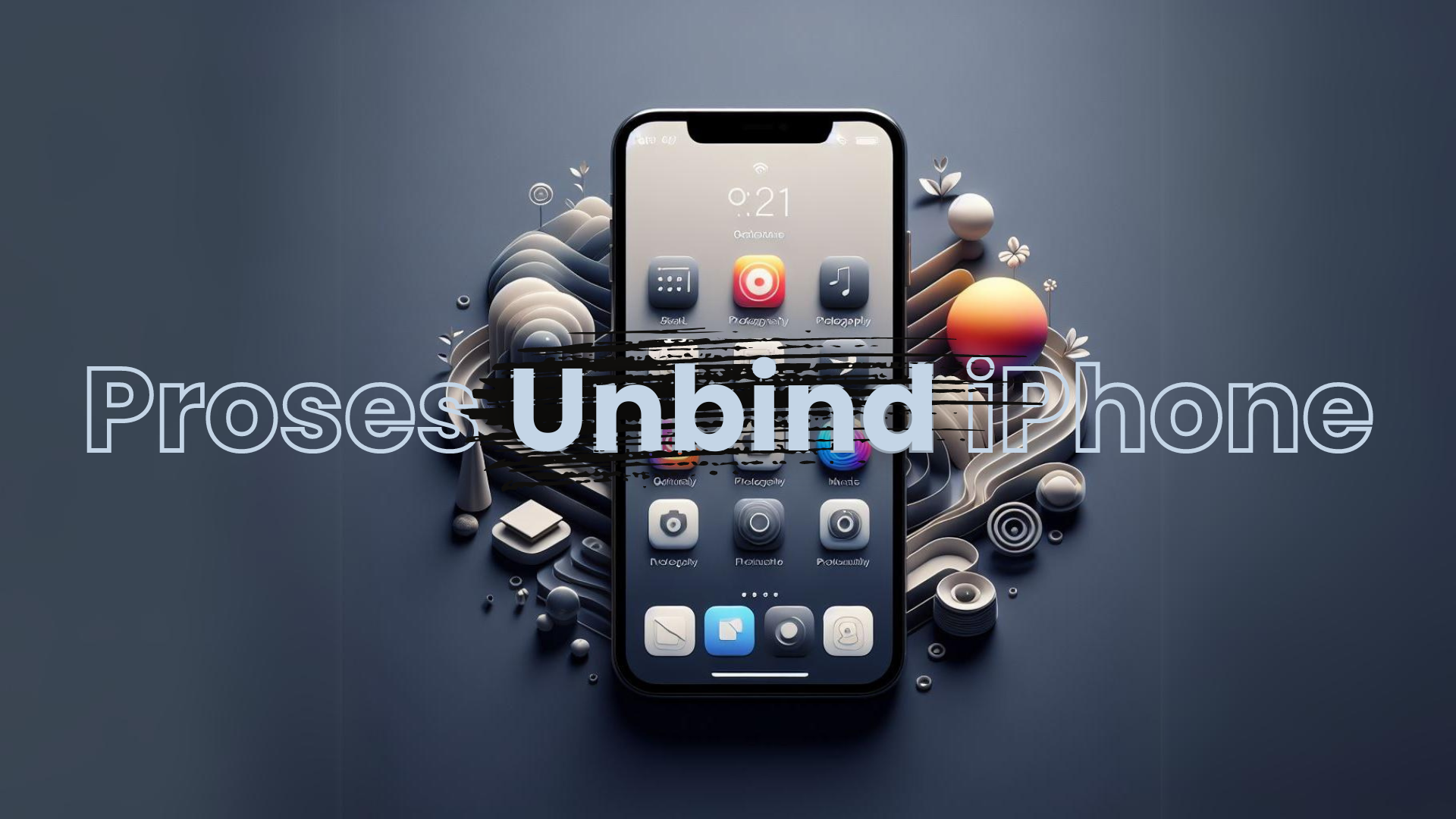 Proses Unbind pada iPhone: Cara Praktis dan Aman