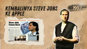 Kembalinya Steve Jobs ke Apple pada Tahun 1997