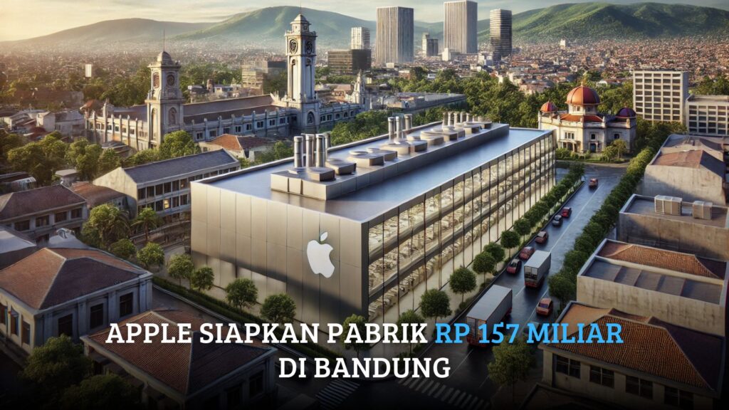 Gambaran pabrik Apple di Bandung, Indonesia yang dibangun dengan investasi USD 10 juta sebagai bagian dari ekspansi Apple di Asia Tenggara