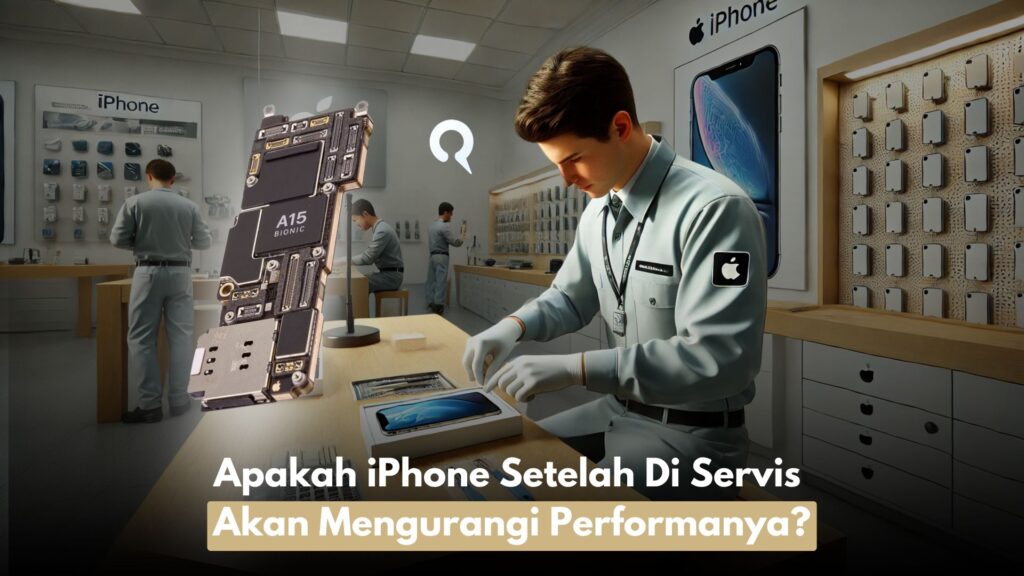 Apakah iPhone Setelah Di Servis Akan Mengurangi Performanya