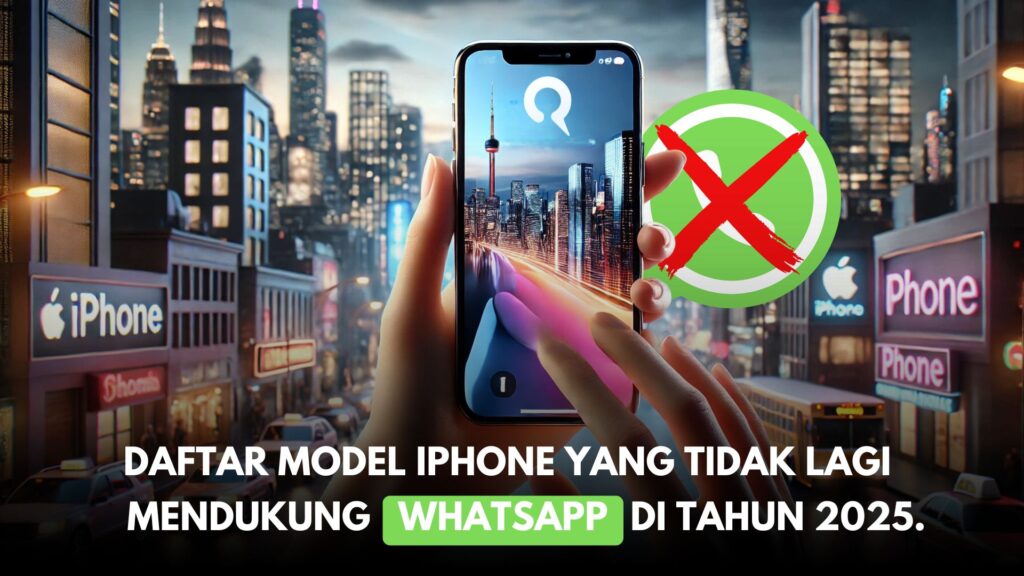 Daftar model iPhone yang tidak lagi mendukung WhatsApp di tahun 2025