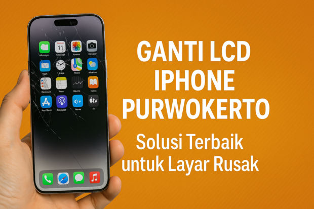 Ganti LCD iPhone Purwokerto